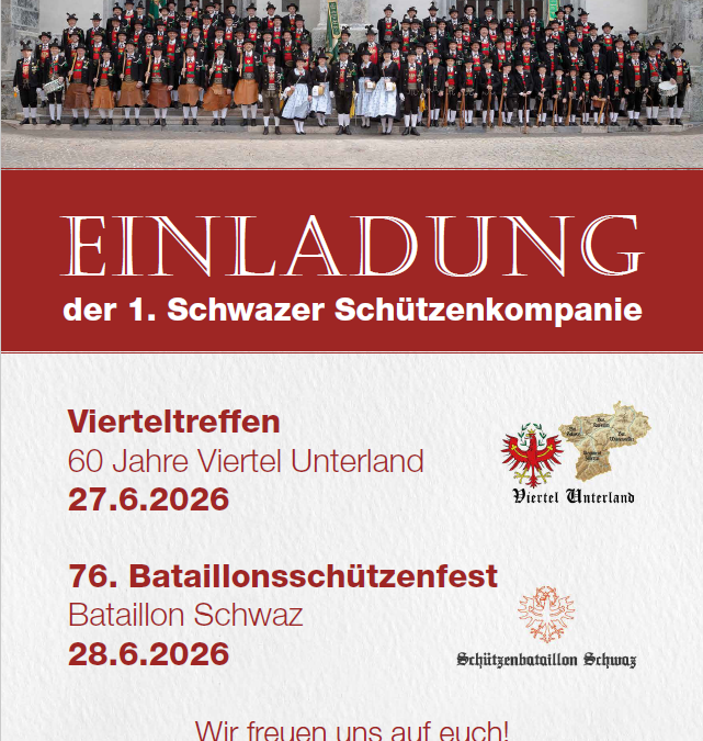 76. Bataillonsschützenfest Schwaz und Fahnenweihe Viertel Unterland